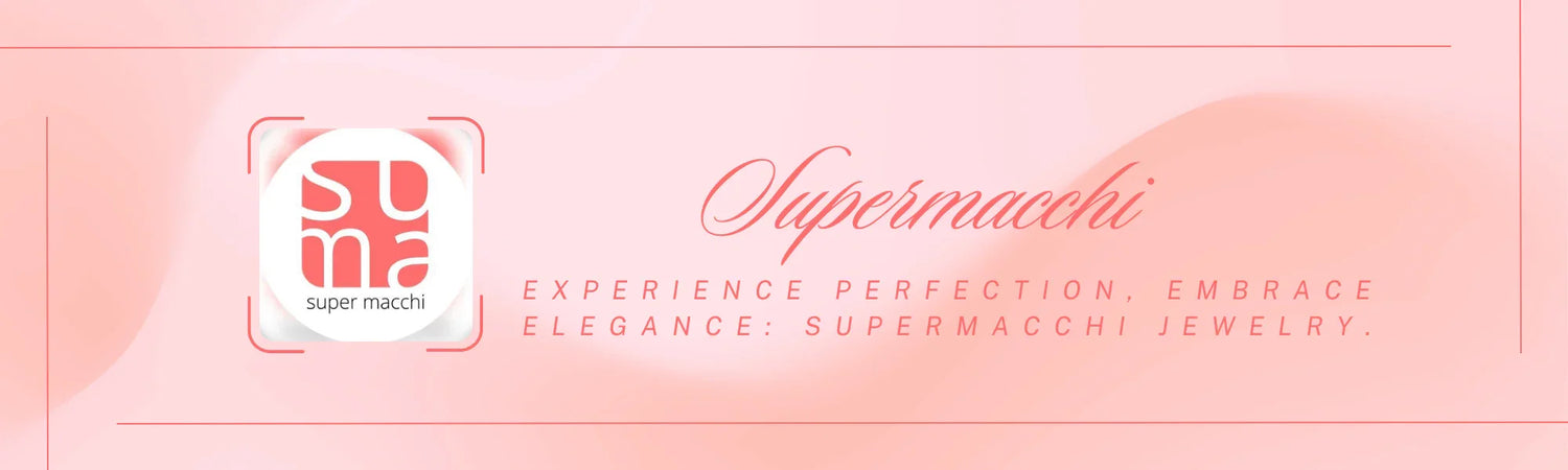 Supermacchi Jewellery Collections